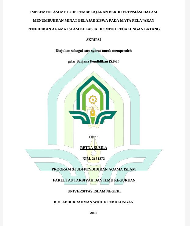 Image of Implementasi Metode Pembelajaran Berdiferensiasi Dalam Menumbuhkan Minat Belajar Siswa Pada Mata Pelajaran Pendidikan Agama Islam Kelas IX Di SMPN 1 Pecalungan Batang