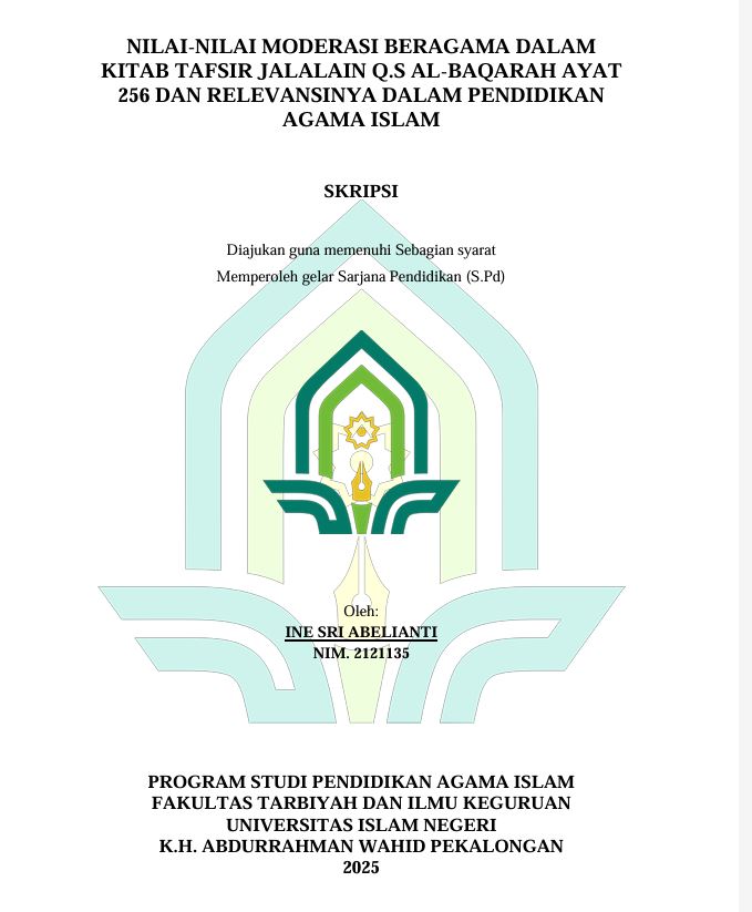 Image of Nilai-Nilai Moderasi Beragama Dalam Kitab Tafsir Jalalain Q.S Al-Baqarah Ayat 256 Dan Relevansinya Dalam Pendidikan Agama Islam