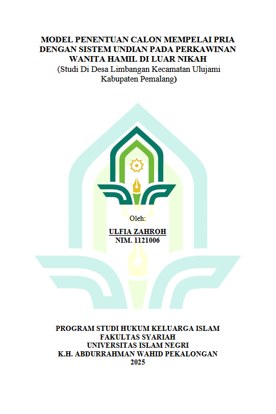 Image of Model Penentuan Calon Mempelai Pria Dengan Sistem Undian Pada Perkawinan Wanita Hamil Di Luar Nikah (Studi Di Desa Limbangan Kecamatan Ulujami Kabupaten Pemalang)