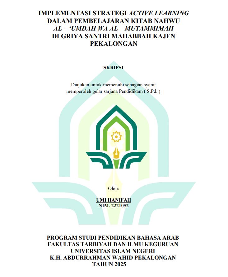 Image of Implementasi Strategi Active Learning Dalam Pembelajaran Kitab Nahwu Al-'Umdah Wa Al- Mutammimah Di Griya Santri Mahabbah Kajen Pekalongan