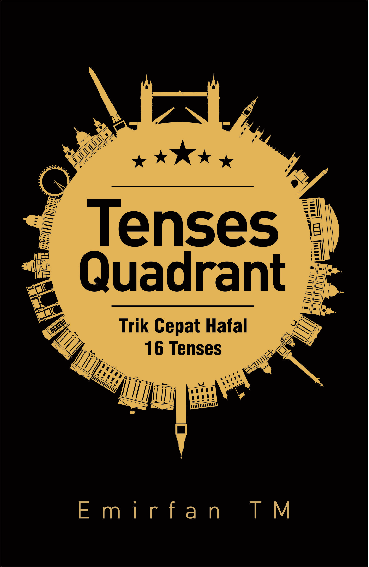 Image of Tenses Quadrant: Trik Cepat Hafal 16 Tenses