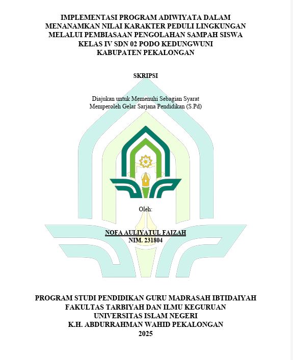 Image of Implementasi Program Adiwiyata Dalam Menanamkan Nilai Karakter Peduli Lingkungan Sampah Siswa Kelas IV SDN 02 Podo Kedungwuni Kabupaten Pekalongan