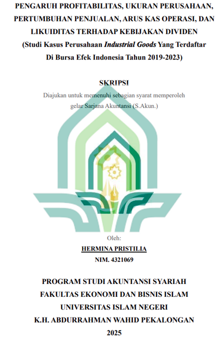 Image of Pengaruh Profitabilitas, Ukuran Perusahaan, Pertumbuhan Penjualan, Arus Kas Operasi, dan Likuiditas Terhadap Kebijakan Dividen (Studi Kasus Perusahaan Industrial Goods yang Terdaftar di Bursa Efek Indonesia Tahun 2019-2023)