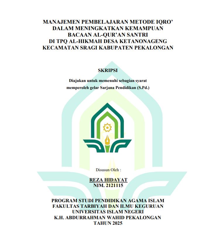 Image of Manajemen Pembelajaran Metode Iqro' Dalam Meningkatkan Kemampuan Bacaan Al-Qur'an Santri di TPQ Al-Hikmah Desa Ketanonageng Kecamatan Sragi Kabupaten Pekalongan
