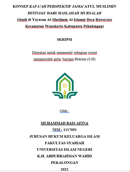 Image of Konsep Kafa'ah Perspektif Jama'atul Muslimin Ditinjau dari Maslahah Mursalah  (Studi di Yayasan Al Muslimin Al-Islamie Desa Rowoyoso Kecamatan Wonokerto Kabupaten Pekalongan)