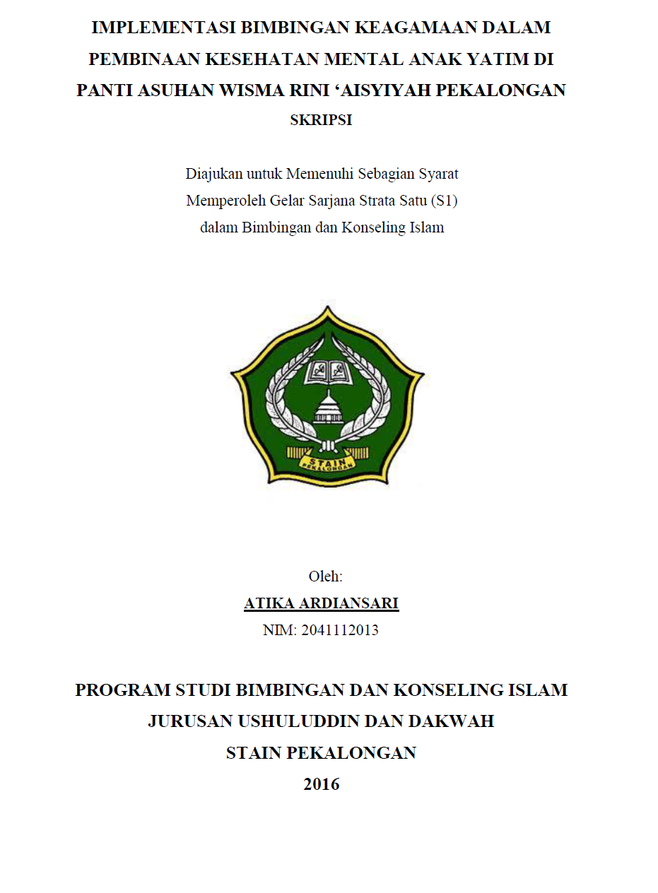 Image of Implementasi Bimbingan Keagamaan Dalam
Pembinaan Kesehatan Mental Anak Yatim Di Panti Asuhan Wisma Rini 'Aisyiyah Pekalongan
