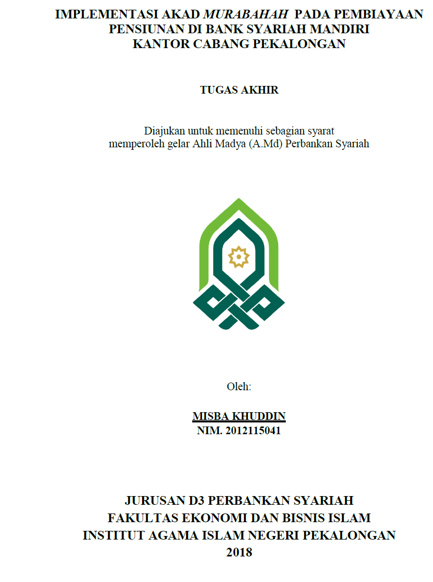 Image of Implementasi Akad Murabahah Pada Pembiayaan Pensiunan Di Bank Syariah Mandiri Kantor Cabang Pekalongan