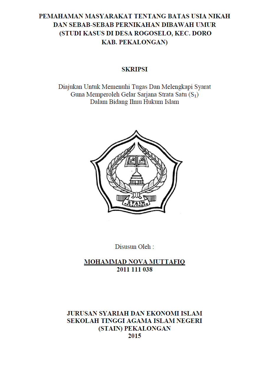 Image of Pemahaman Masyarakat Tentang Batas Usia Nikah Dan Sebab-Sebab Pernikahan Di Bawah Umur (Studi Kasus Di Desa Rogoselo, Kec.Doro Kab. Pekalongan)