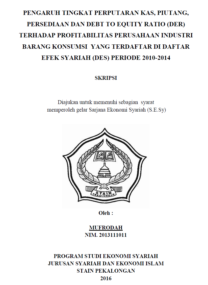 Image of Pengaruh Tingkat Perputaran Kas, Piutang, Persediaan Dan Debt To Equity (DER) Terhadap Profitabilitas Perusahaan Industri Barang Konsumsi Yang Terdaftar Di Daftar Efek Syariah (DES) Periode 2010-2014