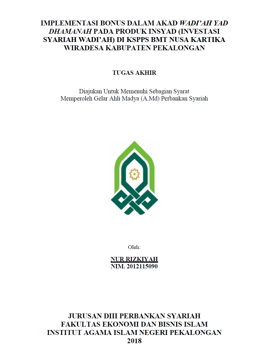 Image of Implementasi Bonus Dalam Akad Wadi'ah Yad Dhamanah Pada Produk Insyad (Investasi Syariah Wadi'ah) Di KSPPS BMT Nusa Kartika Wiradesa Kabupaten Pekalongan
