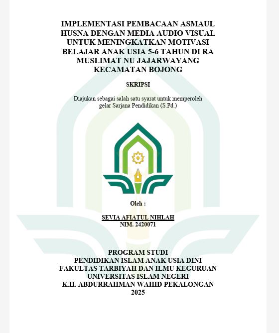 Image of Implementasi Pembacaan Asmaul Husna Dengan Media Audio Visual Untuk Meningkatkan Motivasi Belajar Anak Usia 5-6 Tahun di RA Muslimat NU Jajarwayang Kecamatan Bojong