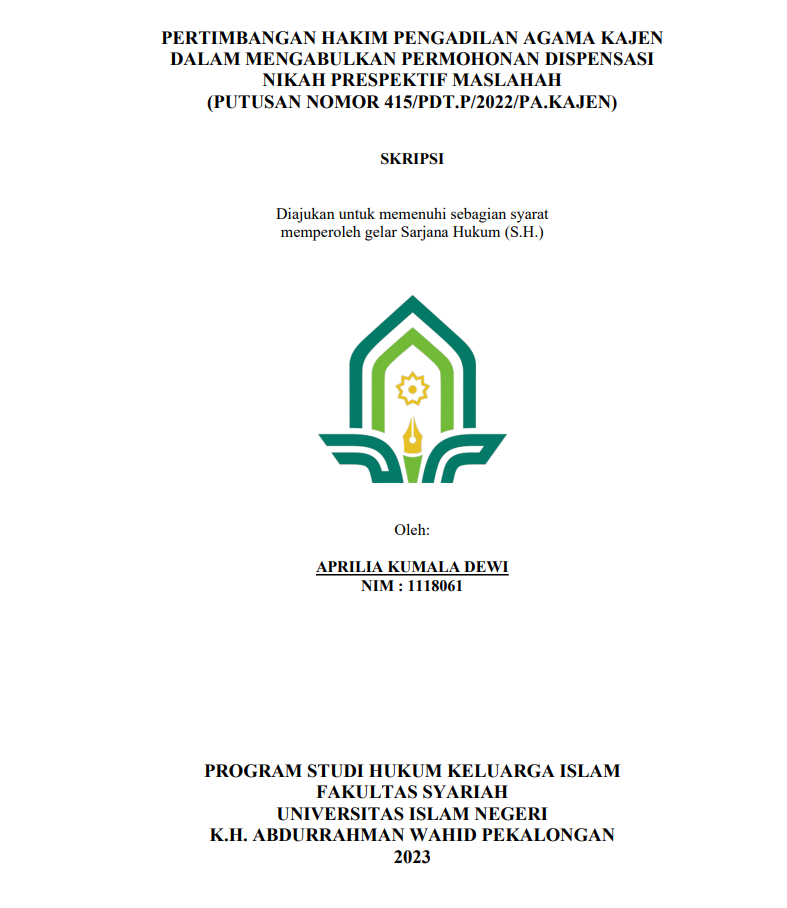 Image of Pertimbangan Hakim Pengadilan Agama Kajen dalam Mengabulkan Permohonan Dispensasi Nikah Perspektif Maslahah (Putusan Nomor 415/PDT.P/2022/PA.Kajen)