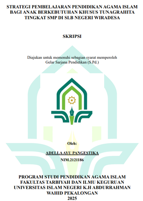 Image of Strategi Pembelajaran Pendidikan Agama Islam Bagi Anak Berkebutuhan Khusus Tunagrahita Tingkat SMP Di SLB Negeri Wiradesa