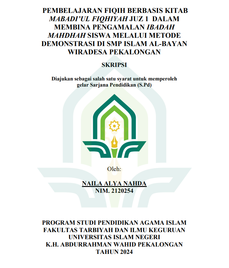 Image of Pembelajaran Fiqih Berbasis Kitab Mabadi`ul Fiqhiyah Juz 1 Dalam Membina Pengalaman Ibadah Mahdhah Siswa Melalui Metode Demonstrasi Di SMP Islam Al-Bayan Wiradesa Pekalongan