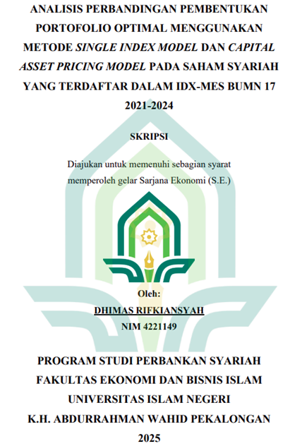 Image of Analisis Perbandingan Pembentukan Portofolio Optimal Menggunakan Metode Single Index Model dan Capital Asset Pricing Model pada Saham Syariah yang Terdaftar Dalam IDX-MES  BUMN 17 2021-2024