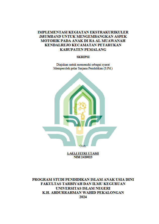 Image of Implementasi Kegiatan Ekstrakurikuler Drumband Untuk Mengembangkan Aspek Motorik Pada Anak Di RA Al Muawanah Kendalrejo Kecamatan Petarukan Kabupaten Pemalang