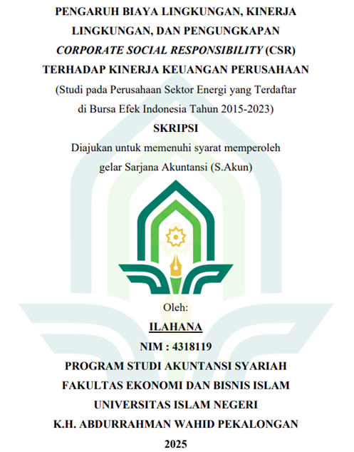 Image of Pengaruh Biaya Lingkungan, Kinerja Lingkungan, Dan Pengungkapan Corporate Social Responsibility (CSR) Terhadap Kinerja Keuangan Perusahaan (Studi Pada Perusahaan Sekti Energi yang Terdaftar Di Bursa Efek Indonesia Tahun 2015-2023)