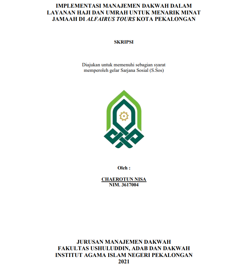 Image of Implementasi Manajemen Dakwah dalam Layanan Haji dan Umroh untuk Menarik Minat Jamaah di AlFairus Tours Kota Pekalongan