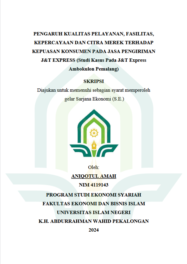 Image of Pengaruh Kualitas Pelayanan, Fasilitas, Kepercayaan Dan Citra Merek Terhadap Kepuasan Konsumen Pada Jasa Pengiriman J&T Express (Studi Kasus Pada J&T Express Ambokulon Pemalang)
