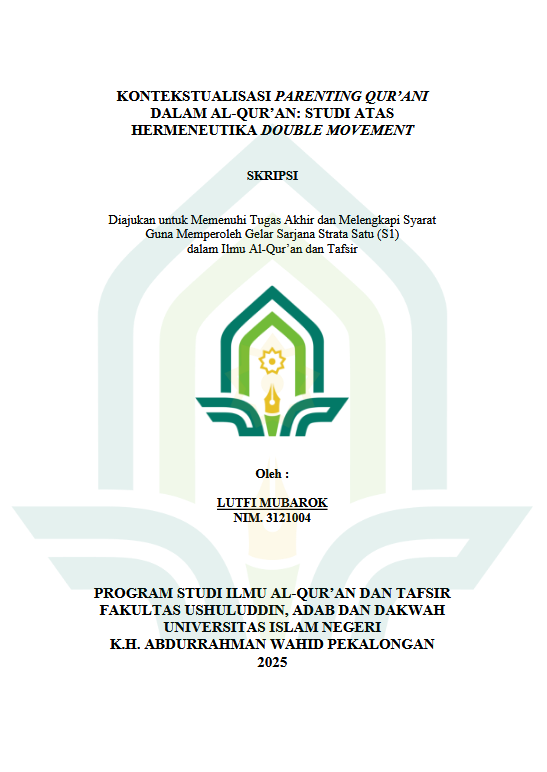 Image of Kontekstualisasi Parenting Qur'ani Dalam Al-qur'an: Studi Atas Hermeneutika Double Movement