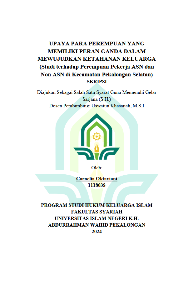 Image of Upaya Para Perempuan Yang Memiliki Peran Ganda Dalam Mewujudkan Ketahanan Keluarga (Studi Terhadap Perempuan Pekerja ASN Dan Non ASN Di Kecamatan Pekalongan Selatan)