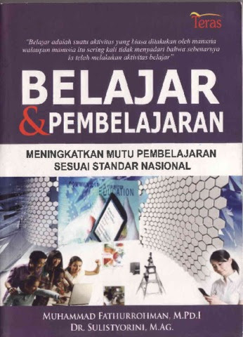 Image of Belajar dan Pembelajaran Meningkatkan Mutu Pembelajaran Sesuai Standar Nasional