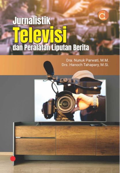 Image of Jurnalistik Televisi dan Peralatan Liputan Berita