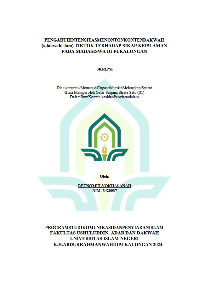 Image of Pengaruh Intensitas Menonton Konten Dakwah (#dakwahislam) Tiktok Terhadap Sikap Keislaman Pada Mahasiswa Di Pekalongan