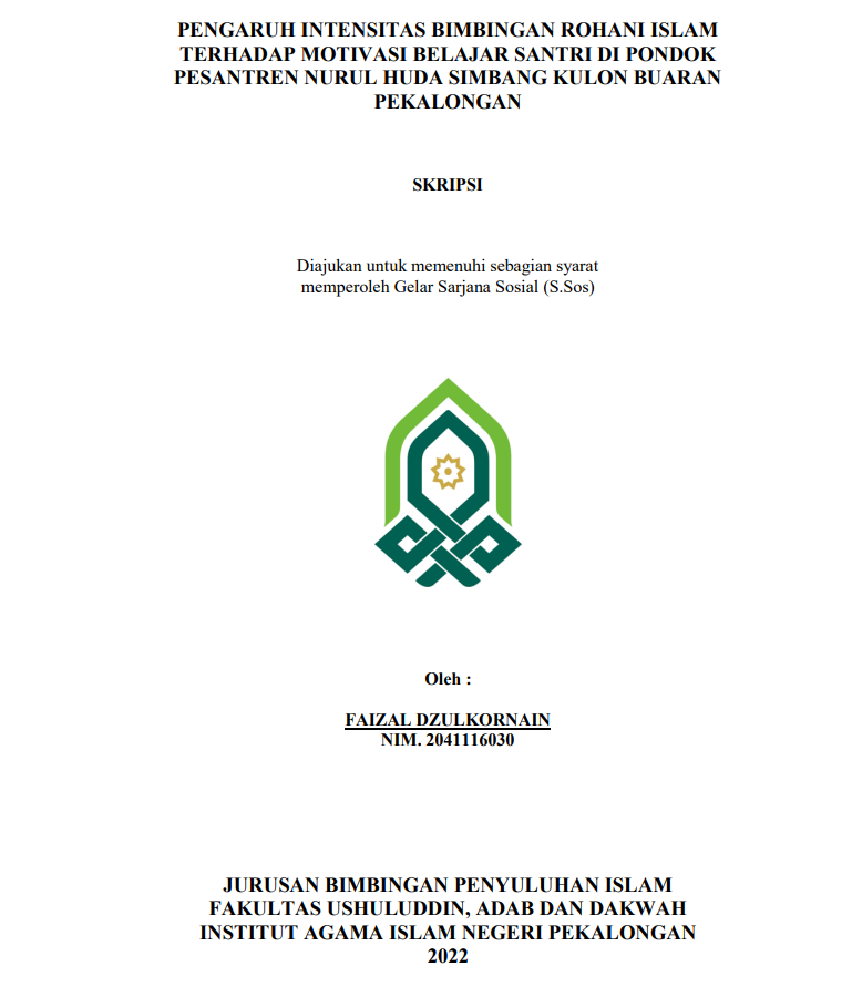 Image of Pengaruh Intensitas Bimbingan Rohani Islam terhadap Motivasi Belajar Santri di Pondok Pesantren Nurul Huda Simbang Kulon Buaran Pekalongan