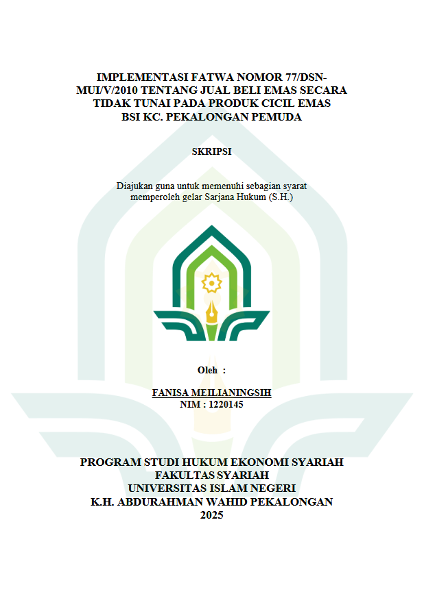 Image of Implementasi Fatwa Nomor 77/DSN-MUI/V/2010 Tentang Jual Beli Emas Secara Tidak Tunai Pada Produk Cicil Emas BSI KC. Pekalongan Pemuda