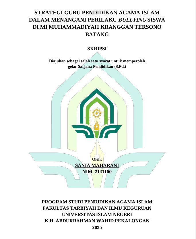 Image of Strategi Guru Pendidikan Agama Islam Dalam Menangani Perilaku Bullying Siswa Di MI Muhammadiyah Kranggan Tersono Batang