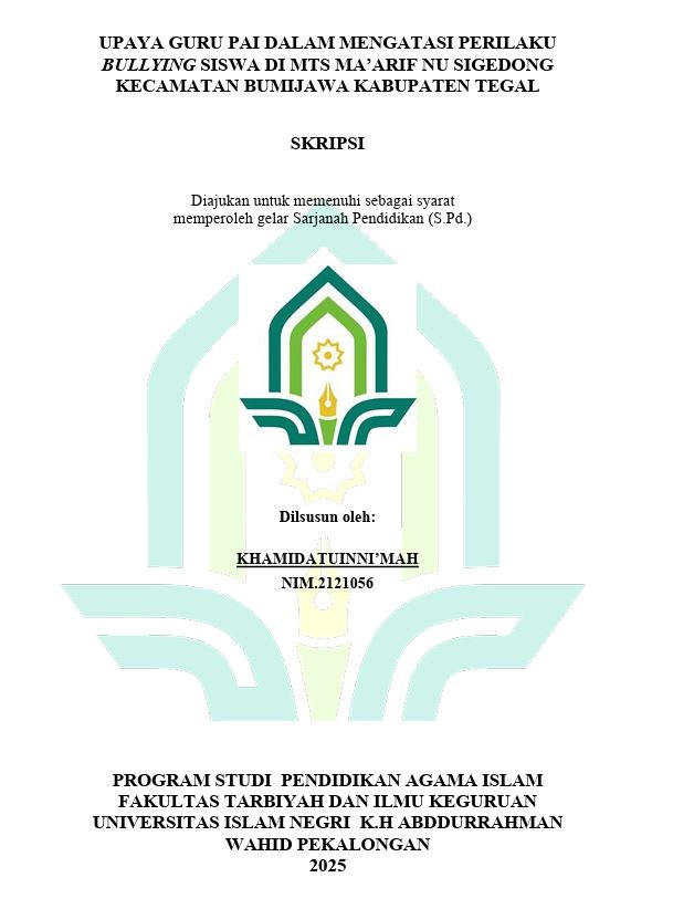 Image of Upaya Guru PAI Dalam Mengatasi Perilaku Bullying Siswa Di MTS Ma'arif NU Sigedong Kecamatan Bumijawa Kabupaten Tegal