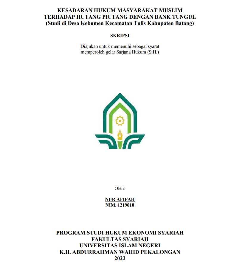 Image of Kesadaran Hukum Masyarakat Muslim Terhadap Hutang Piutang Dengan Bank Tungul (Studi di Desa Kebumen Kecamatan Tulis Kabupaten Batang)