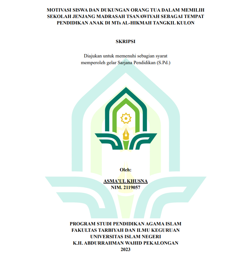 Image of Motivasi Siswa Dan Dukungan Orang Tua Dalam Memilih Sekolah Jenjang Madrasah Tsanawiyah Sebagai Tempat Pendidikan Anak MTs Al-Hikmah Tangkil Kulon