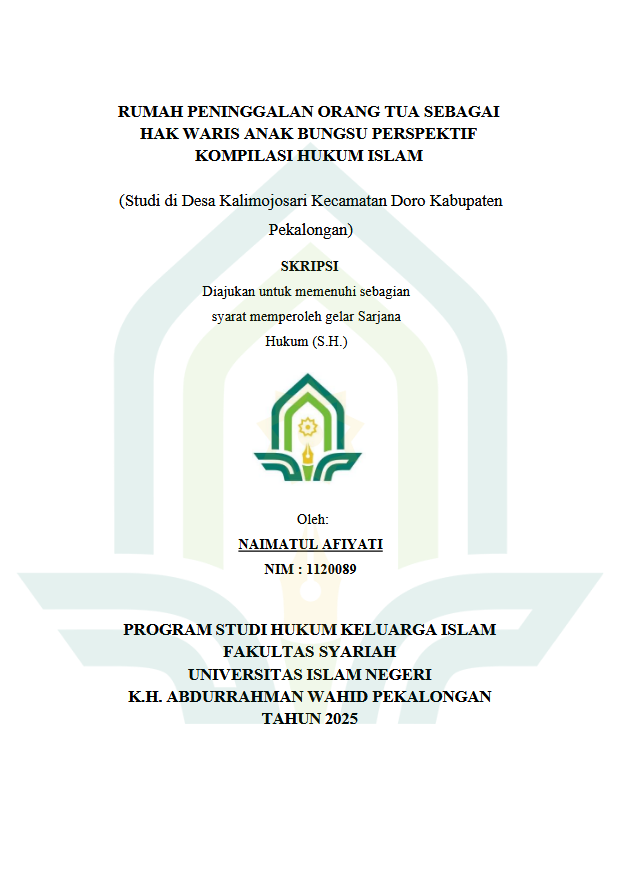 Image of Rumah Peninggalan Orang Tua Sebagai Hak Waris Anak Bungsu Perspektif Kompilasi Hukum Islam (Studi Di Desa Kalimojosari Kecamatan Doro Kabupaten Pekalongan)