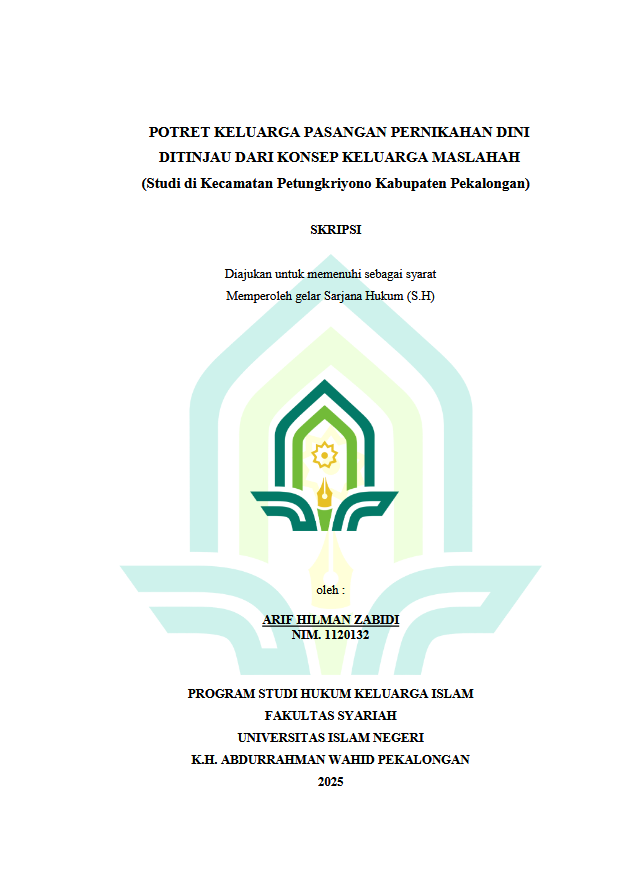 Image of Potret Keluarga Pasangan Pernikahan Dini Ditinjau Dari Konsep Keluarga Maslahah (Studi Di Kecamatan Petungkriyono Kabupaten Pekalongan)