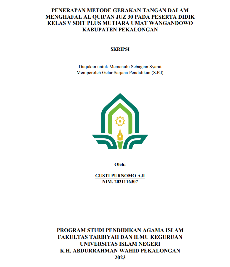 Image of Penerapan Metode Gerakan Tangan Dalam Menghafalkan Al-Qur'an Juz 30 Pada Peserta Didik Kelas V SDIT Plus Mutiara Umat Wangandowo Kabuparen Pekalongan