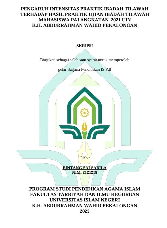 Image of Pengaruh Intensitas Praktik Ibadah Tilawah Terhadap Hasil Praktik Ujian Ibadah Tilawah Mahasiswa PAI Angkatan 2021 UIN K.H. Abdurrahman Wahid Pekalongan