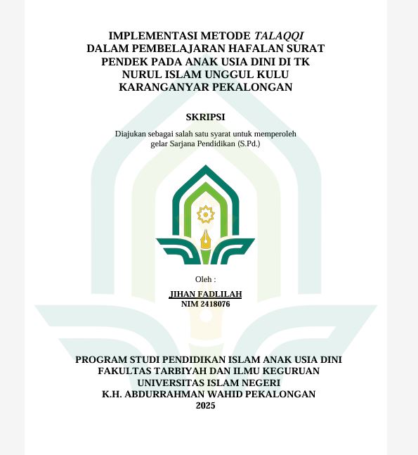 Image of Implementasi Metode Talaqqi Dalam Pembelajaran Hafalan Surat Pendek Pada Anak Usia Dini di TK Nurul Islam Unggul Kulu Karanganyar Pekalongan