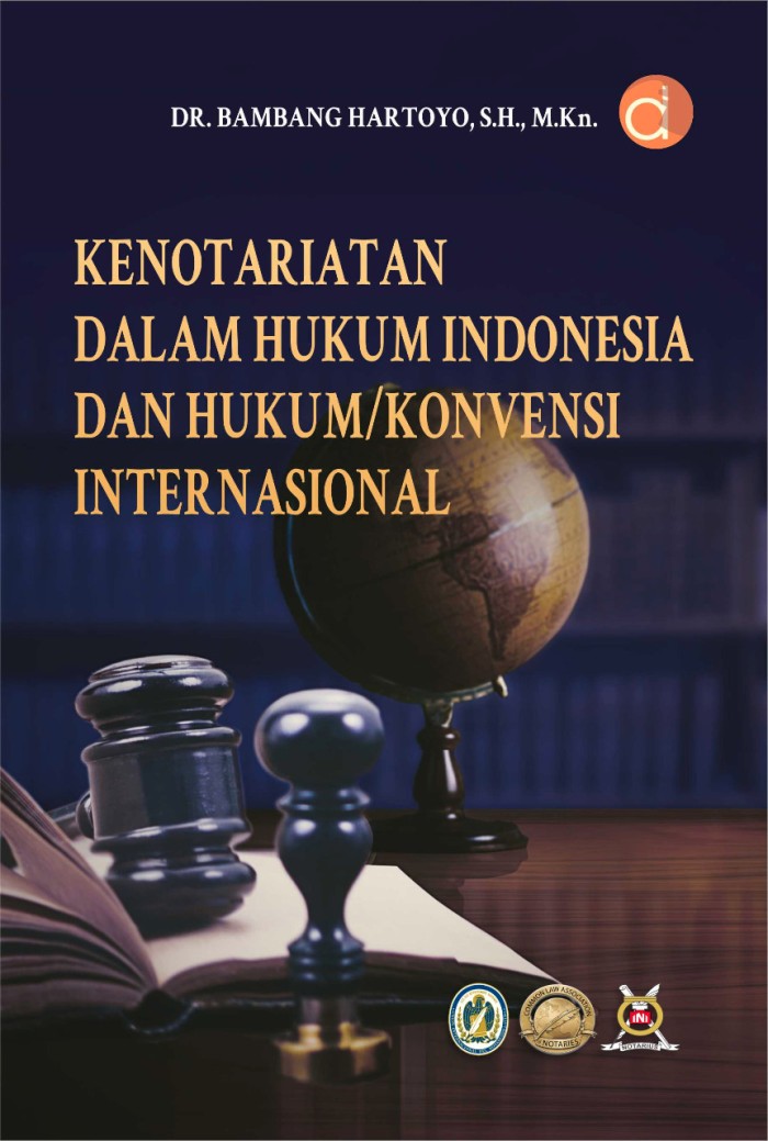 Image of Kenotariatan dalam Hukum Indonesia dan Hukum/Konvensi Internasional