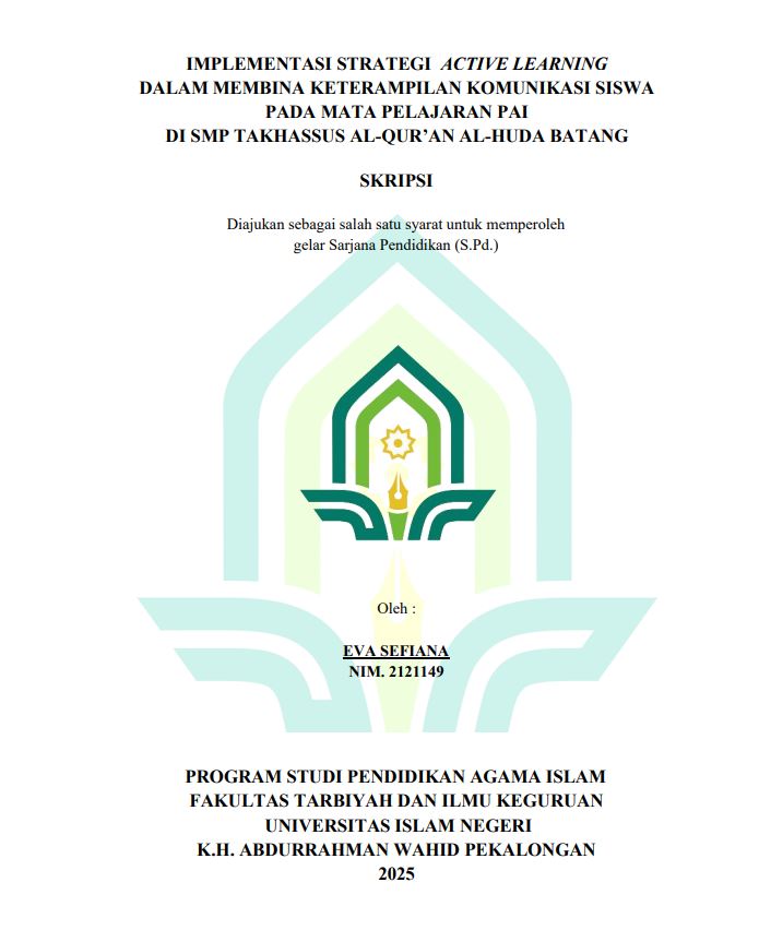 Image of Implementasi Strategi Active Learning Dalam Membina Keterampilan Komunikasi Siswa Pada Mata Pelajaran Pai Di Smp Takhassus Al-Qur'An Al-Huda Batang