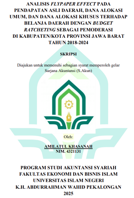 Image of Analisis Flypaper Effect Pada Pendapatan Asli Daerah , Dana Alokasi Umum, dan Dana Alokasi Khusus Terhadap Belanja Daerah Dengan Budget Ratcheting Sebagai Pemoderasi di Kabupaten / Kota Provinsi Jawa Barat Tahun 2018-2024
