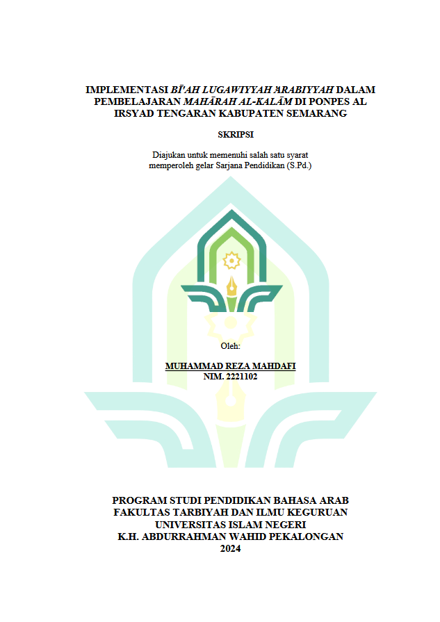Image of Implementasi Bi'ah Lugawiyyah 'Arabiyyah Dalam Pembelajaran Maharah Al-Kalam Di Ponpes Al Irsyad Tengaran Kabupaten Semarang