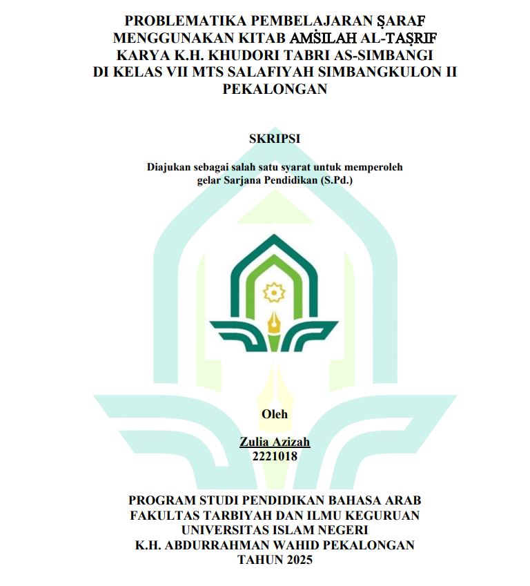Image of Problematika Pembelajaran Saraf Menggunakan Kitab Amsilah Al-Tasrif Karya K.H. Khudori Tabri As- Simbangi Di Kelas VII Mts Salafiyah Simbang Kulon II Pekalongan