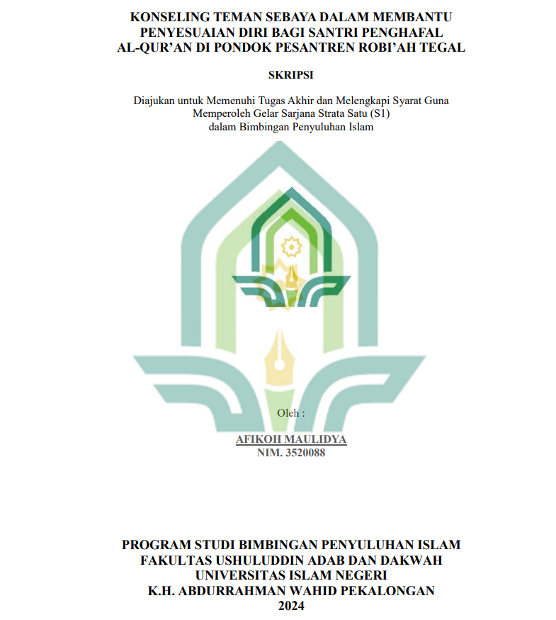 Image of Konseling Teman Sebaya Dalam Membantu Penyesuaian Diri Bagi Santri Penghafal Al-Qur'an di Pondok Pesantren Robi'ah Tegal