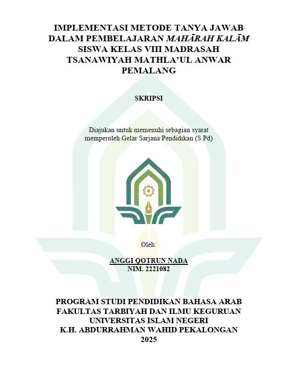 Image of Implementasi Metode Tanya Jawab Dalam dalam Pembelajaran Mahārah Kalām Siswa Kelas VIII Madrasah Tsanawiyah Mathla’ul Anwar Pemalang