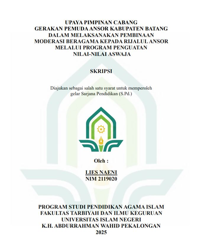 Image of Upaya Pimpinan Cabang Gerakan Pemuda Ansor Kabupaten Batang Dalam Melaksanakan Pembinaan Moderasi Beragama Kepada Rijalul Ansor Melalui Program Penguatan Nilai-Nilai Aswaja