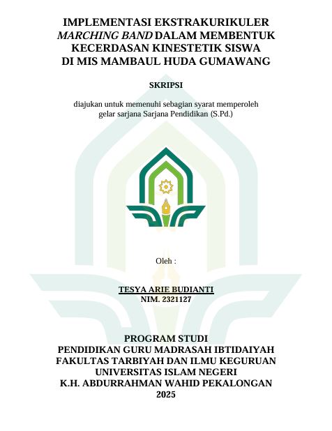 Image of Implementasi Ekstrakurikuler Marching Band Dalam Membentuk Kecerdasan Kinestetik Siswa
di MIS Mambaul Huda Gumawang