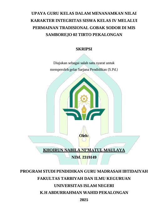Image of Upaya Guru Kelas Dalam Menanamkan Nilai Karakter Integritas Siswa Kelas IV Melalui Permainan Tradisional Gobak Sodor Di MIS Samborejo 02 Tirto Pekalongan