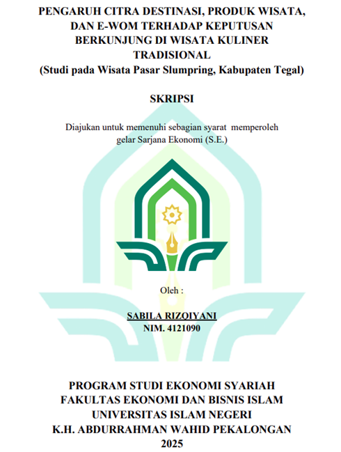 Image of Pengaruh Citra Destinasi, Produk Wisata dan E-Wom Terhadap Keputusan Berkunjung di Wisata Kuliner Tradisional (Studi Pada Wisata Pasar Slumpring, Kabupaten Tegal)